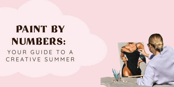 pink background with text in a beige cloud "paint by numbers your guide to a creative summer" and a girl on the right painting a painting on a duvet