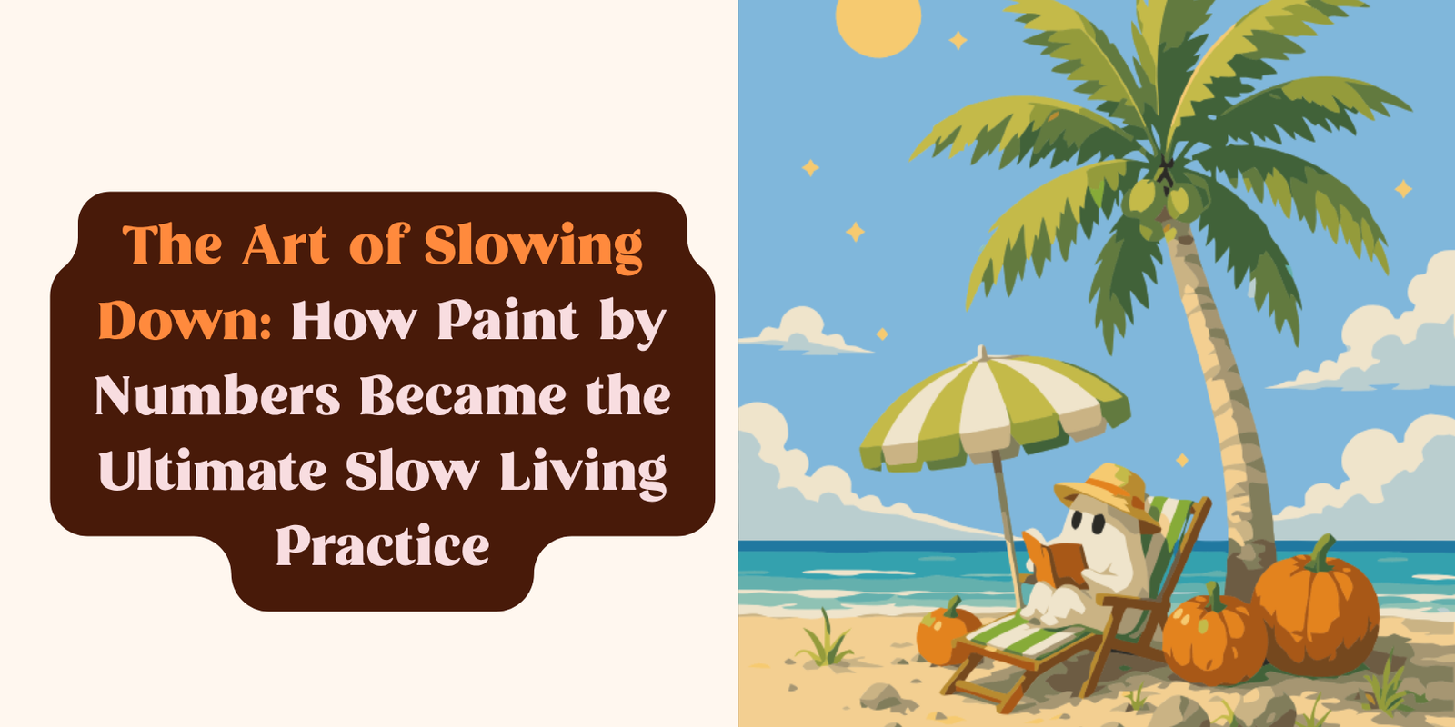 The Art of Slowing Down: How Paint by Numbers Became the Ultimate Slow Living Practice