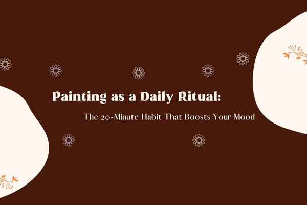 brown background with white bubbles annd beige flowers and orange flowers with text in the middle "painting as a daily ritual: the 20-minute habit that boosts your mind