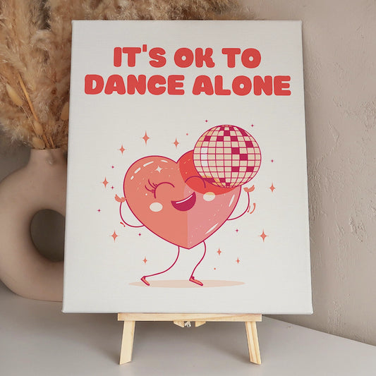 It's OK To Dance Alone