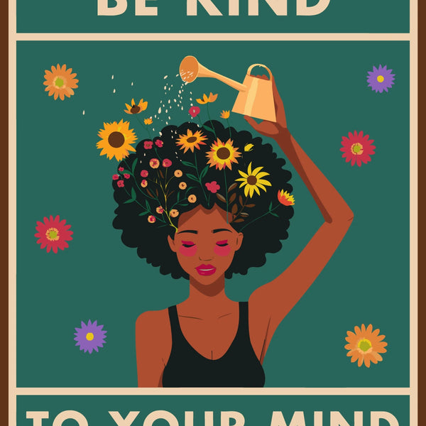 Woman watering flowers in her hair with "Be Kind" text