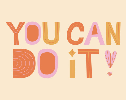 You Can Do It